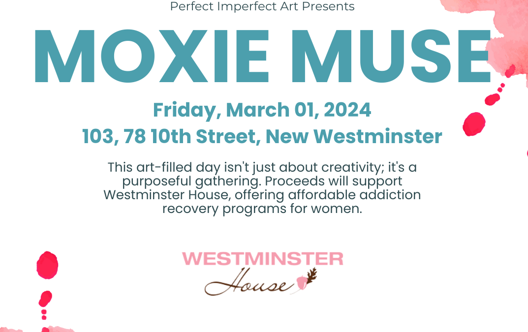 Moxie Muse Art Show Benefiting Westminster House